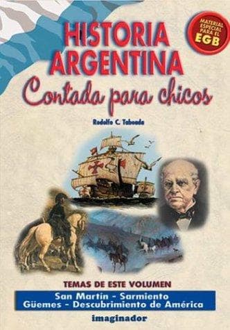 Portada de Historia Argentina Contada Para Los Chicos