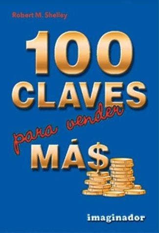 Portada de 100 Claves Para Vender Mas