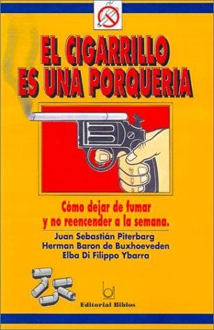 Portada de El Cigarrillo Es Una Porqueria