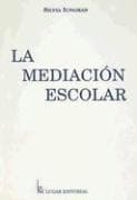 Portada de La Mediacion Escolar