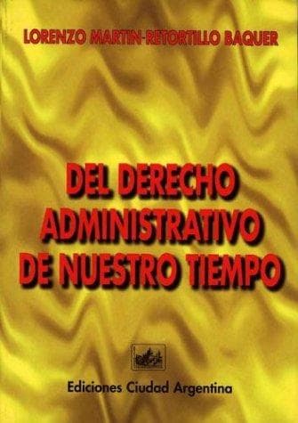 Portada de del Derecho Administrativo de Nuestro Tiempo