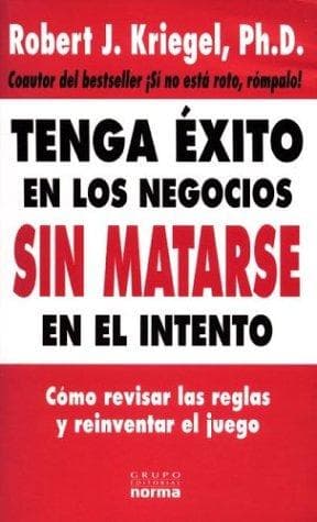 Portada de Tenga Exito En Los Negocios Sin Matarse En El Intento