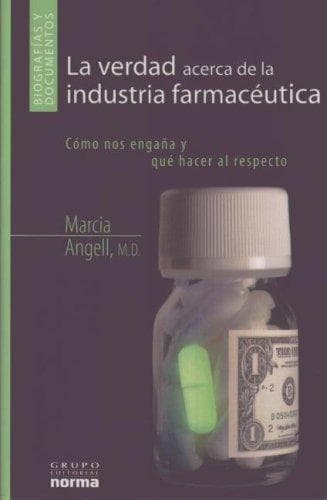 Portada de La Verdad Acerca De Las Industrias Farmaceuticas/ the Truth About the Drug Companies