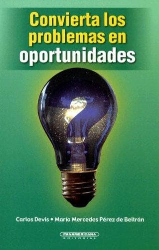 Portada de Convierta los Problemas en Oportunidades