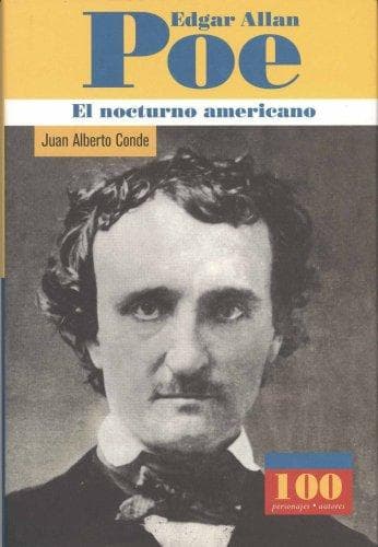 Portada de Edgar Allan Poe. El nocturno americano (100 Personajes) (100 Personajes)