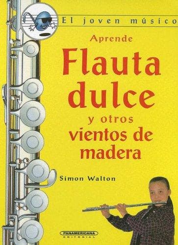 Portada de Flauta Dulce Y Otros Vientos De Madera/ Flutes and Other Blowing Wooden Instruments (El Joven Musico)