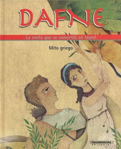 Portada de Dafne. La ninfa que se convirtio en laurel (Mitos para niÃ±os) (Mitos Para Nios)