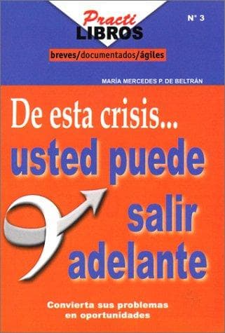Portada de De Esta Crisis Usted Puede Salir Adelante