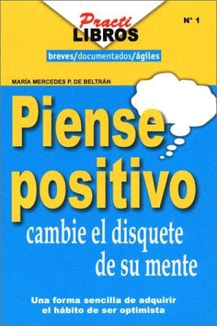 Portada de Piense Positivo Cambie el Disquete de su Mente
