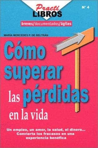 Portada de Como superar las perdidas en la vida
