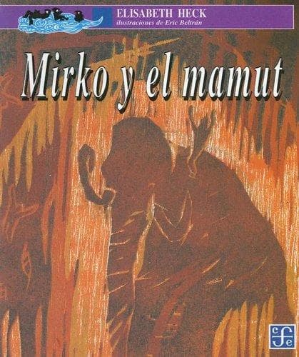 Portada de Mirko Y El Mamut/Mirko & the Mammoth