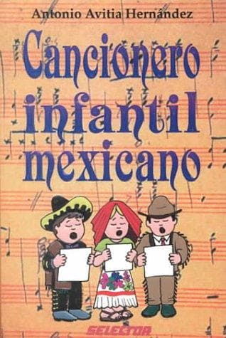 Portada de Cancionero Infantil Mexicano (Coleccion Literatura Inf. Y Juv)