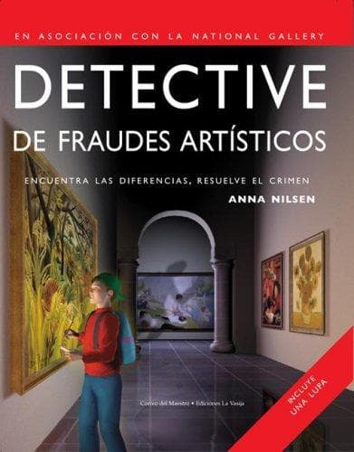 Portada de Detective de Fraudes Artiticos/ Art Fraud Detective