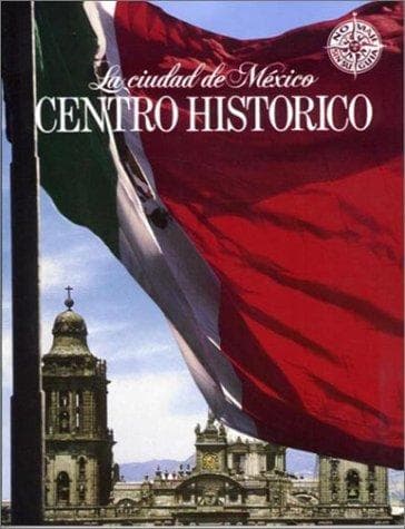 Portada de Ciudad de México "Centro Histórico (No Viaje Sin Su Guia)
