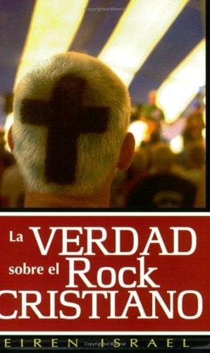Portada de La Verdad Sobre el Rock Cristiano