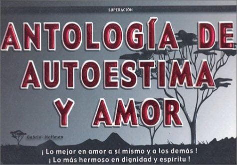 Portada de Antología de Autoestima y Amor (The Best of Self Esteem and Love)
