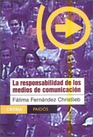 Portada de La Responsabilidad De Los Medios De Comunicacion (Paidos Croma)