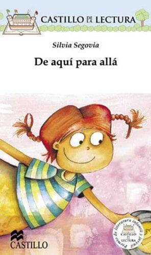 Portada de De Aqui Para Alla (Castillo de la Lectura Blanca)