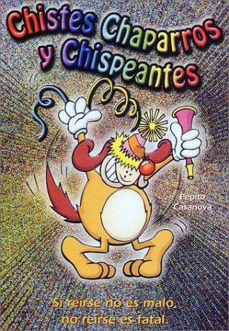Portada de Chistes Chaparros y Chispeantes!!!