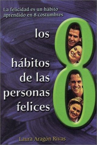 Portada de Los Ocho Hábitos de las Personas Felices (8 Habits of Happy People)