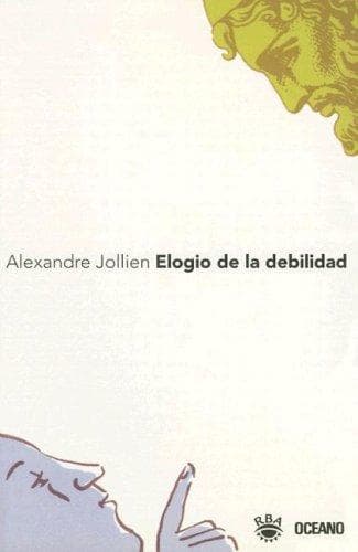 Portada de Elogio de la Debilidad