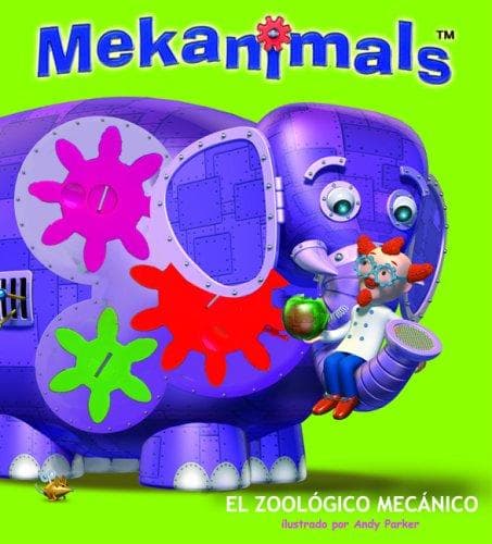 Portada de Mekanimals: El zoologico mecanico
