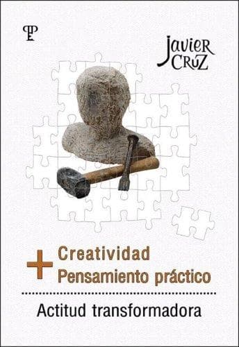 Portada de Creatividad + Pensamiento Practico = Actitud Transformadora
