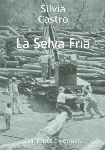 Portada de La Selva Fria (Ediciones en Danza)