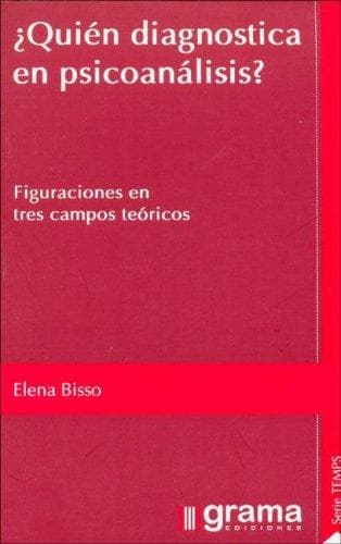 Portada de Quien Diagnostica En Psicoanalisis?
