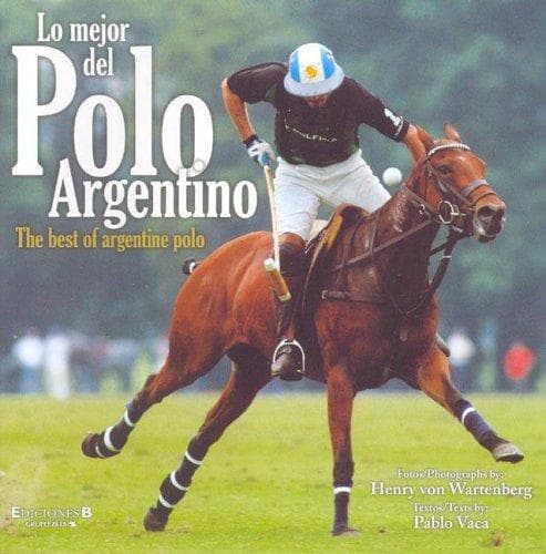 Portada de Mejor del Polo Argentino, Lo