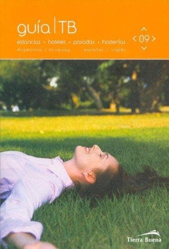 Portada de Guia Tb - Estancias, Hoteles, Posadas, Hosterias/Argentina Uruguay