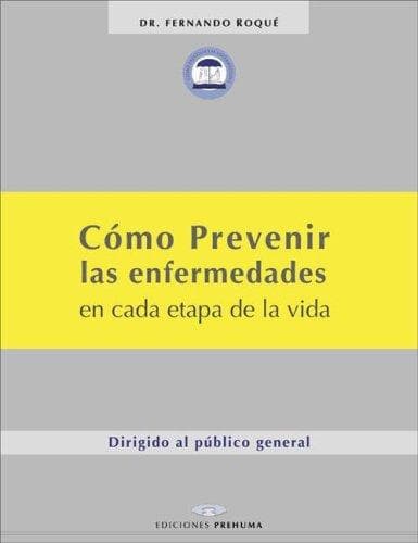 Portada de Como Prevenir Las Enfermedades En Cada Etapa de La Vida