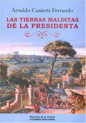 Portada de Las Tierras Malditas de La Presidenta