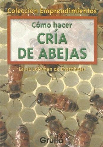 Portada de Como hacer cria de abejas/ How To Raise Bees (Emprendimientos)