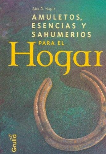 Portada de Amuletos, Esencias Y Sahumerios Para El Hogar/Amulets, Essences and Odorous Smoke for the Home