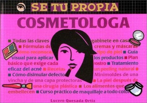 Portada de Se Tu Propia Cosmetologa