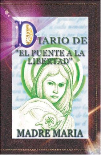 Portada de DIARIO DEL PUENTE A LA LIBERTAD - Madre María