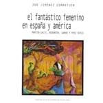 Portada de El fantástico femenino en España y América