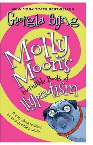 Portada de Molly Moon's Incredible Book of Hypnotism