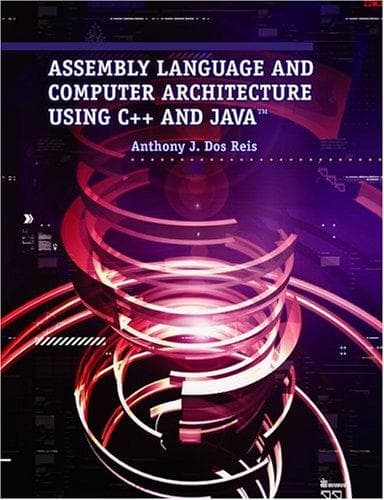 Portada de Assembly Language and Computer Architecture Using C++ and Java