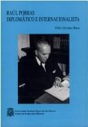 Portada de Raúl Porras, diplomático e internacionalista