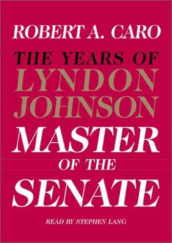 Portada de The Master of the Senate (The Years of Lyndon Johnson, Volume 3)