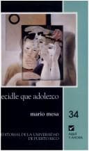 Portada de Decidle que adolezco