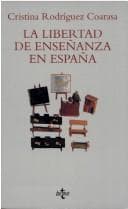 Portada de La libertad de enseñanza en España