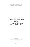 Portada de La posteridad nos hará justicia