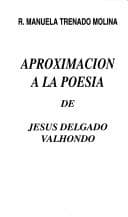 Portada de Aproximación a la poesía de Jesús Delgado Valhondo