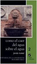 Portada de Como el caer del agua sobre el agua