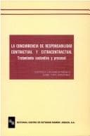 Portada de La concurrencia de responsabilidad contractual y extracontractual