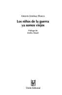 Portada de Los niños de la guerra ya somos viejos