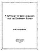 Portada de A dictionary of Jewish surnames from the Kingdom of Poland